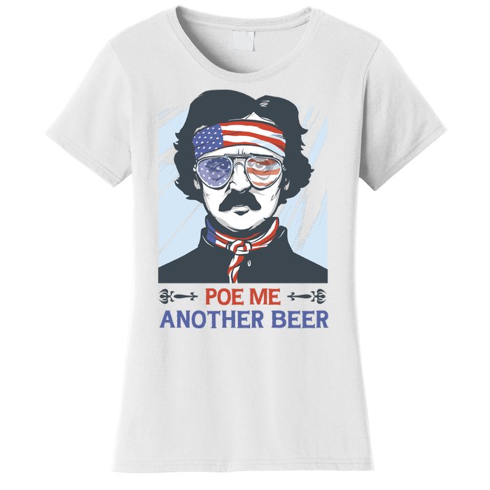 Pour Me Another Beer Funny 4th Of July Women's T-Shirt