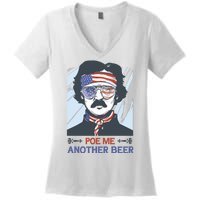 Pour Me Another Beer Funny 4th Of July Women's V-Neck T-Shirt