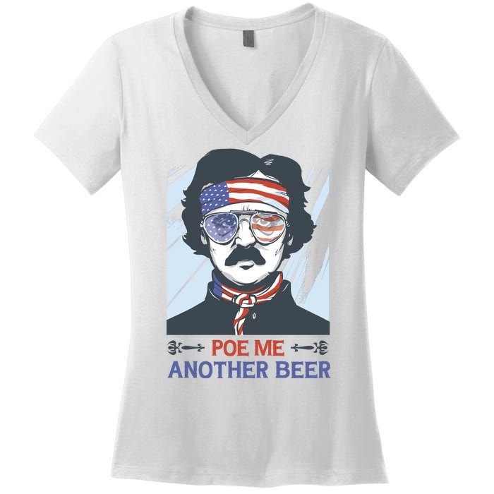 Pour Me Another Beer Funny 4th Of July Women's V-Neck T-Shirt