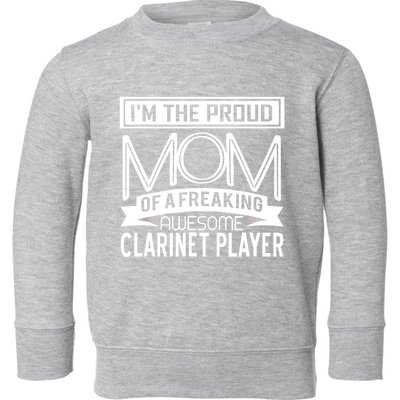 Proud Mom Awesome Clarinet Player Marching Band Mothers Gift Toddler Sweatshirt