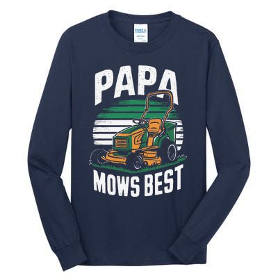 Papa Mows Best Lawn Care Papa Humor Tall Long Sleeve T-Shirt