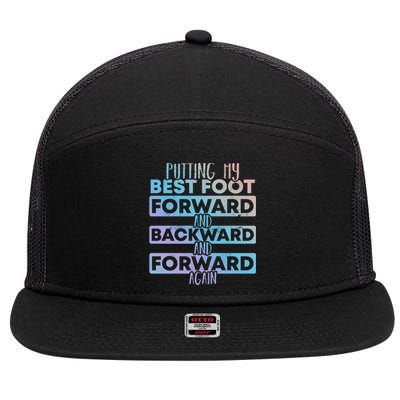 Putting My Best Foot Forward And Backward Tap Dance Day Meaningful Gift 7 Panel Mesh Trucker Snapback Hat