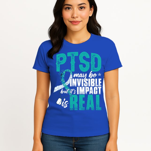 Ptsd May Be Invisible Ptsd Awareness Month Cool Gift Womens T-Shirt