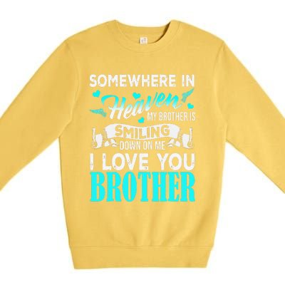 Proud My Brother In Heaven Happy Father Day Proud Of Brother Premium Crewneck Sweatshirt