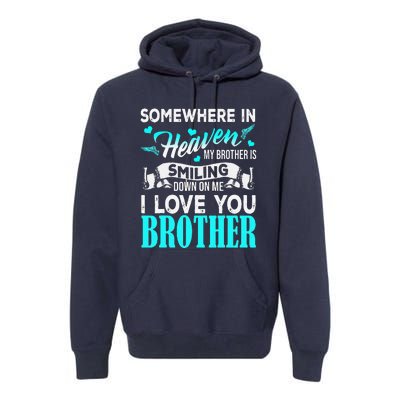 Proud My Brother In Heaven Happy Father Day Proud Of Brother Premium Hoodie