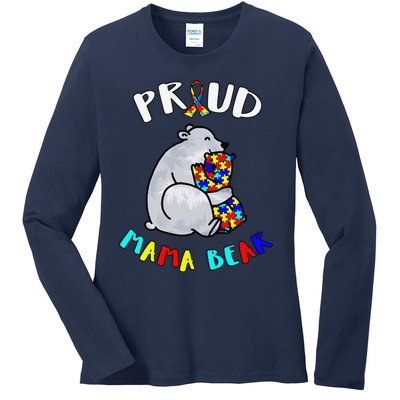 Proud Mama Bear Autism Awareness Day Autistic Month Ladies Long Sleeve Shirt