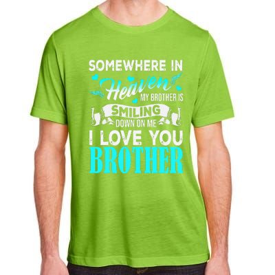 Proud My Brother In Heaven Happy Father Day Proud Of Brother Adult ChromaSoft Performance T-Shirt