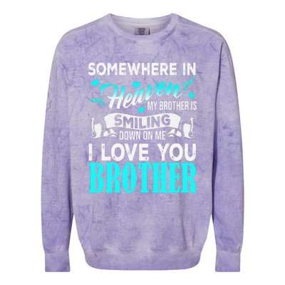 Proud My Brother In Heaven Happy Father Day Proud Of Brother Colorblast Crewneck Sweatshirt