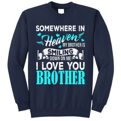 Proud My Brother In Heaven Happy Father Day Proud Of Brother Tall Sweatshirt