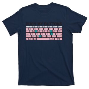 Push My Buttons T-Shirt