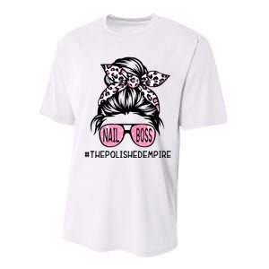 Poa7 Messy Bupoa7 Messy Bun Nail N Nail Boss The Polished Empire Nail Boss Woman Performance Sprint T-Shirt