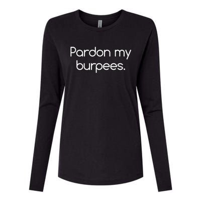 Pardon My Burpees Gift Womens Cotton Relaxed Long Sleeve T-Shirt