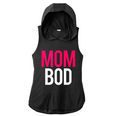 Proud Mom Bod Funny Gym Workout Saying Running Gift Ladies PosiCharge Tri-Blend Wicking Draft Hoodie Tank