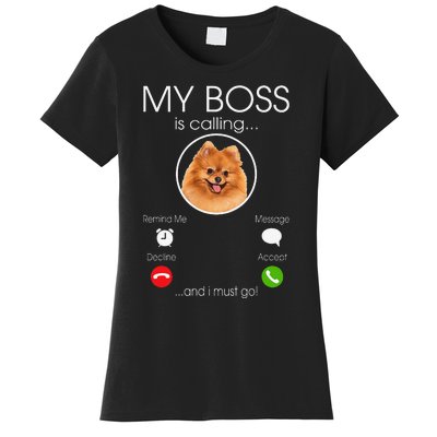 Pomeranian My Boss Women's T-Shirt