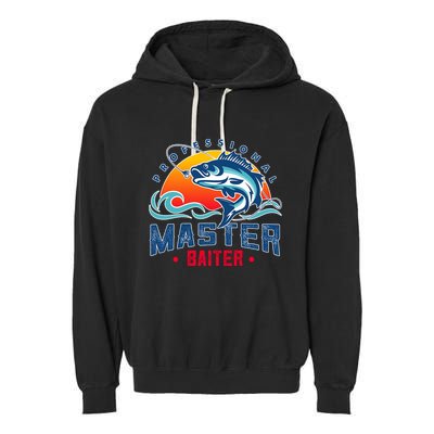 Pro Master Baiter Fishing Gifts Garment-Dyed Fleece Hoodie