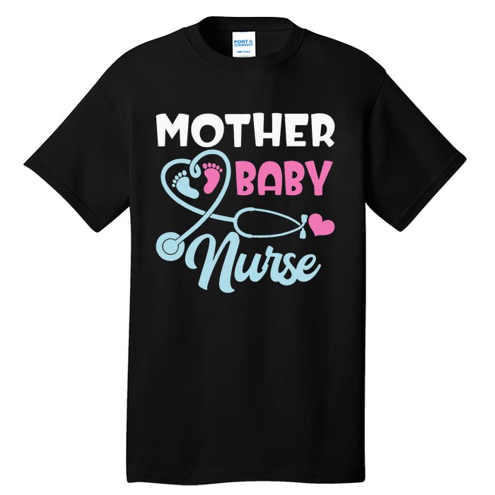 Postpartum Mother Baby Nurse Mom Baby Postpartum Nursing Tall T-Shirt