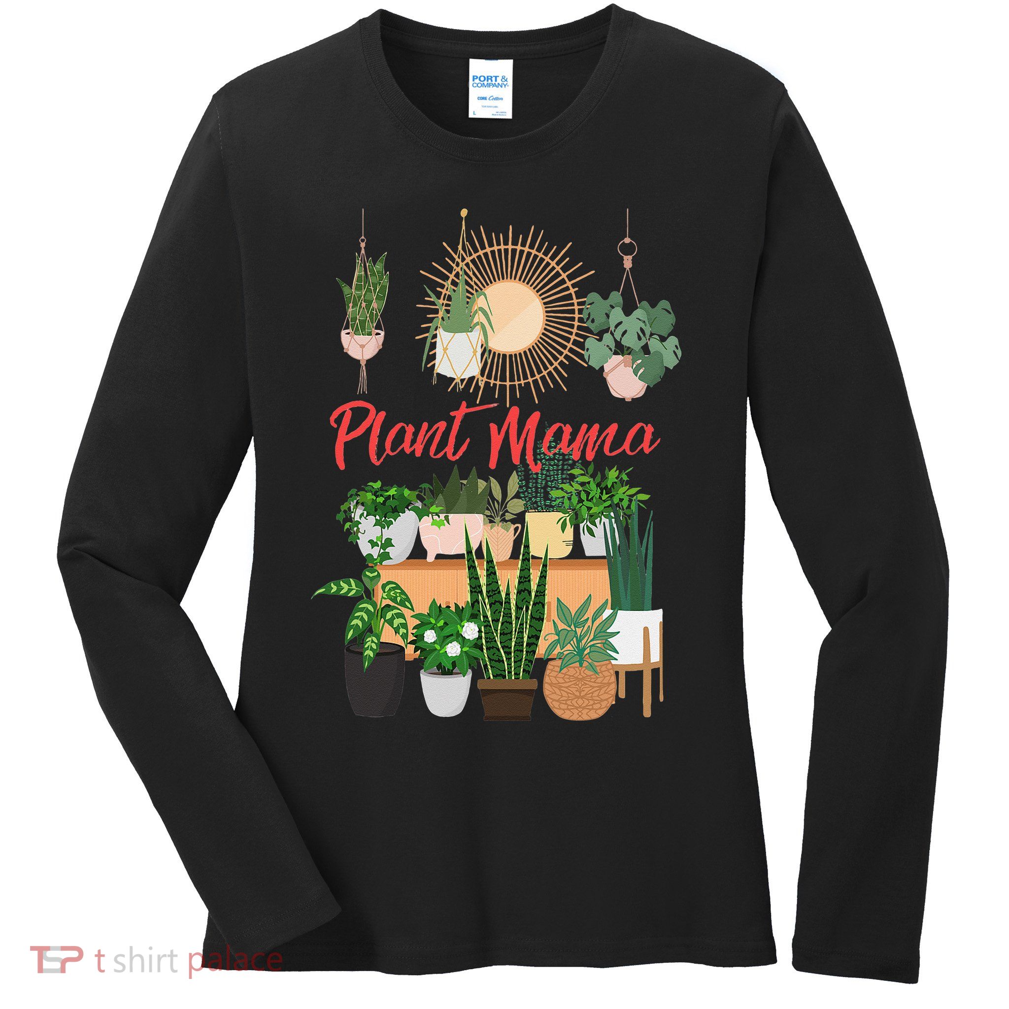 Plant Mama Crazy Plant lady Mom Indoor Flower Floral Garden Ladies Long Sleeve Shirt