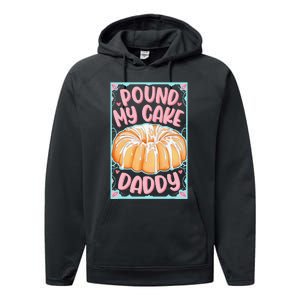 Pound My Cake Daddy Performance Fleece Hoodie