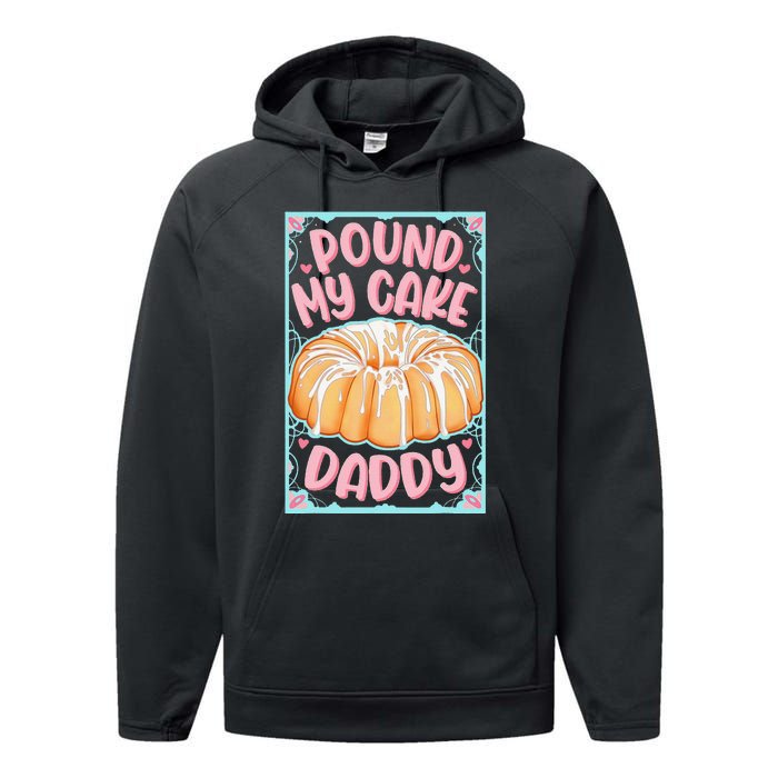 Pound My Cake Daddy Performance Fleece Hoodie