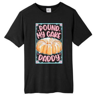 Pound My Cake Daddy Tall Fusion ChromaSoft Performance T-Shirt