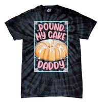 Pound My Cake Daddy Tie-Dye T-Shirt