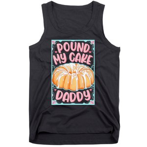 Pound My Cake Daddy Tank Top