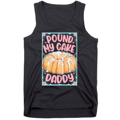 Pound My Cake Daddy Tank Top