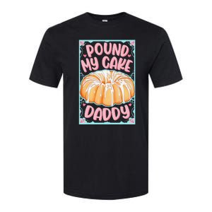 Pound My Cake Daddy Softstyle CVC T-Shirt