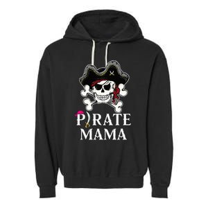 Pirate Mama Costume Jolly Roger Crossbones Funny Pirate Mom Garment-Dyed Fleece Hoodie