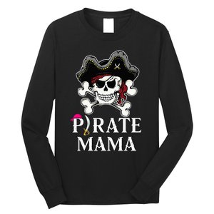 Pirate Mama Costume Jolly Roger Crossbones Funny Pirate Mom Long Sleeve Shirt