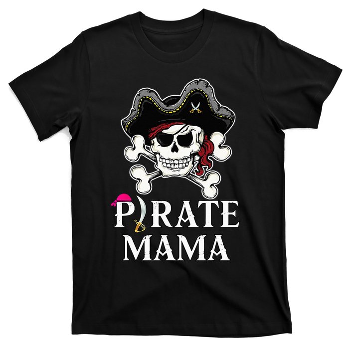 Pirate Mama Costume Jolly Roger Crossbones Funny Pirate Mom T-Shirt