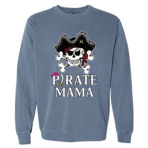 Pirate Mama Costume Jolly Roger Crossbones Funny Pirate Mom Garment-Dyed Sweatshirt