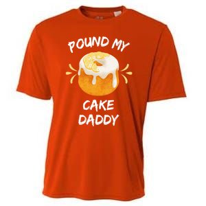 Pound My Cake Daddy Adult Humor Funny Baker Lover Cool Gift Cooling Performance Crew T-Shirt