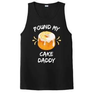 Pound My Cake Daddy Adult Humor Funny Baker Lover Cool Gift PosiCharge Competitor Tank