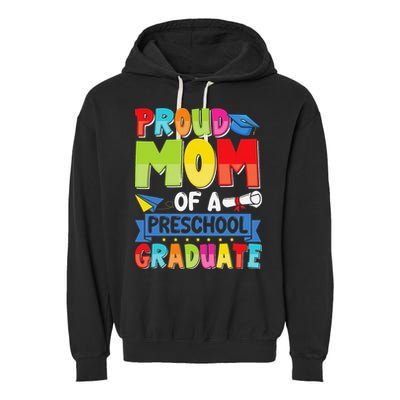 Proud Mom Class Of 2025 Preschool Pre-K Graduate Graduation Garment-Dyed Fleece Hoodie