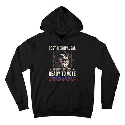 Post Menopausal Childless Cat Lady Ready To Vote Kamala Hoodie