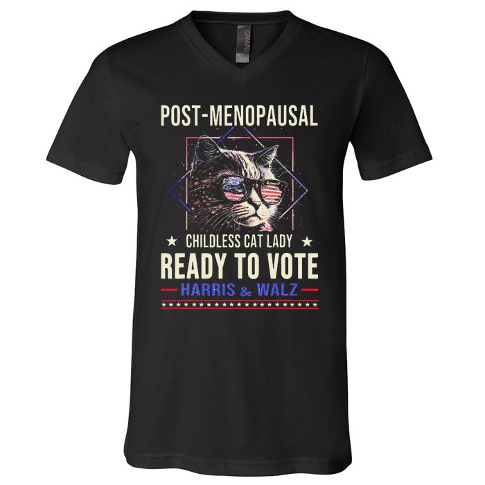 Post Menopausal Childless Cat Lady Ready To Vote Kamala V-Neck T-Shirt