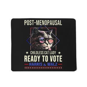 Post Menopausal Childless Cat Lady Ready To Vote Kamala Mousepad