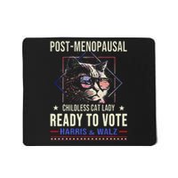 Post Menopausal Childless Cat Lady Ready To Vote Kamala Mousepad