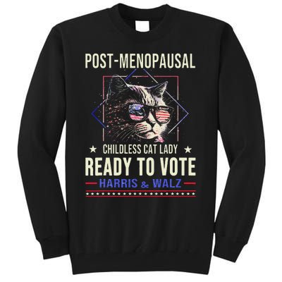 Post Menopausal Childless Cat Lady Ready To Vote Kamala Tall Sweatshirt