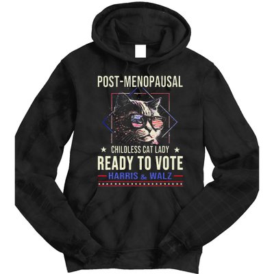 Post Menopausal Childless Cat Lady Ready To Vote Kamala Tie Dye Hoodie