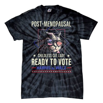 Post Menopausal Childless Cat Lady Ready To Vote Kamala Tie-Dye T-Shirt