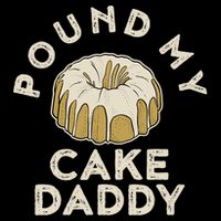 Pound My Cake Daddy Adult Humor Pastry Pound Cake Backpack