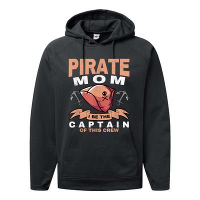 Pirate Mom Caribbean Freebooter Captain Mother Pirate Performance Fleece Hoodie