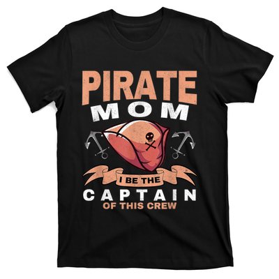 Pirate Mom Caribbean Freebooter Captain Mother Pirate T-Shirt