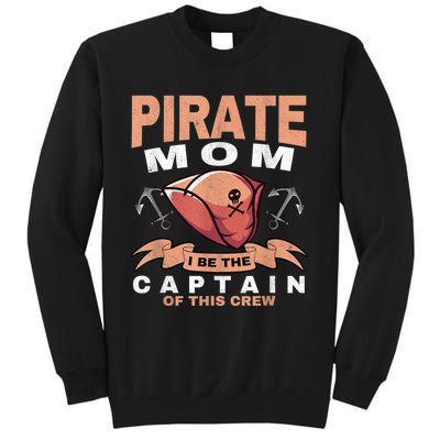 Pirate Mom Caribbean Freebooter Captain Mother Pirate Tall Sweatshirt