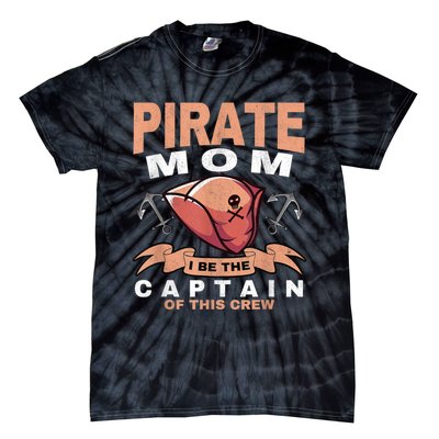 Pirate Mom Caribbean Freebooter Captain Mother Pirate Tie-Dye T-Shirt