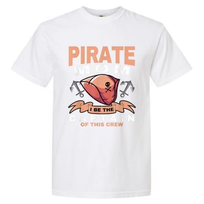 Pirate Mom Caribbean Freebooter Captain Mother Pirate Garment-Dyed Heavyweight T-Shirt