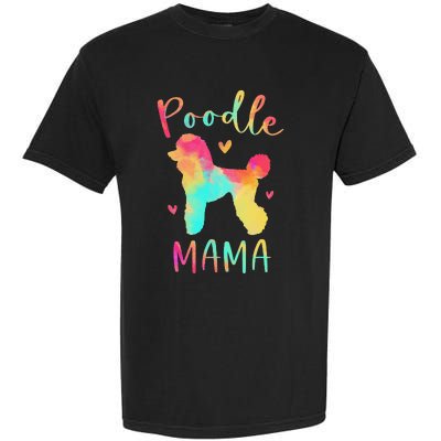 Poodle Mama Colorful Poodle Gifts Dog Mom Garment-Dyed Heavyweight T-Shirt