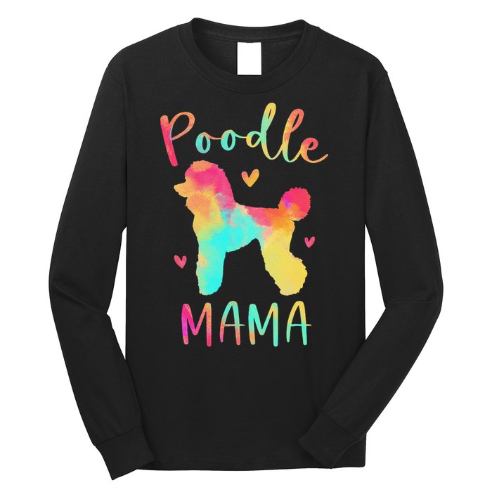 Poodle Mama Colorful Poodle Gifts Dog Mom Long Sleeve Shirt